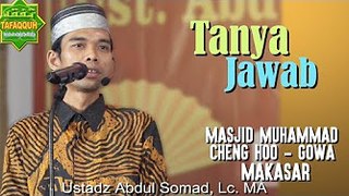 Tanya Jawab (Masjid Muhammad Cheng Hoo, Gowa-Makasar) - Ustadz Abdul Somad, Lc. MA