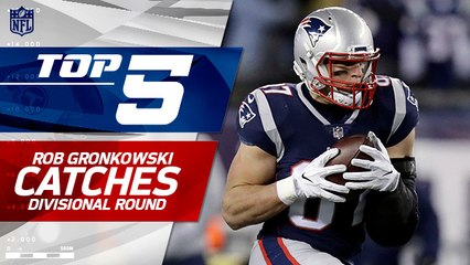 Top 5 Rob Gronkowski catches | AFC Divisional Round