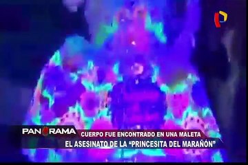 El asesinato de la “Princesita del Marañón”: su cuerpo fue hallado en una maleta