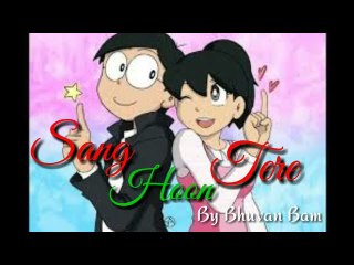 Sang HoonTere Song | Bhuvan Bam | Nobita Cartoon - Mix | Nobita Version
