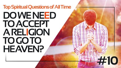 EI 100 Do We Need to Accept a Religion to Go to Heaven? | Mas Sajady
