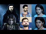 Pari Movie Teaser - Anushka Sharma And Virat Kohli Trolled By Fans