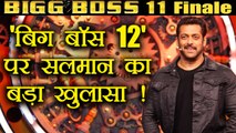 Bigg Boss 11: Salman Khan SPEAKS ON Bigg Boss 12; Watch Video | FilmiBeat