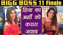 Bigg Boss 11: Hina Khan BEFITTING Reply to Arshi Khan's 