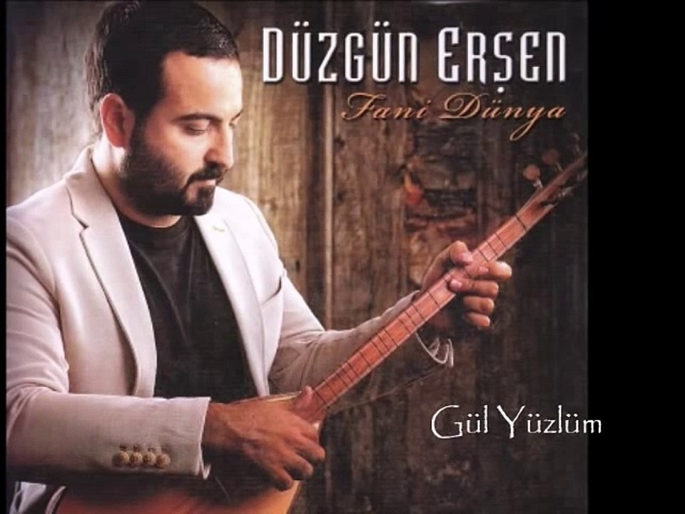 Düzgün Erşen - Gül Yüzlüm