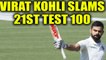 India vs South Africa 2nd test 3rd day : Virat Kohli slams 21st test ton | Oneindia News