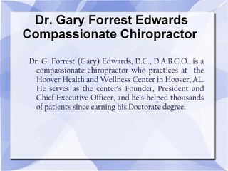 Consult a specially trained chiropractor Gary Forrest Edwards
