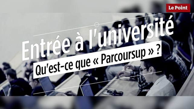 Entrée à l'université : Qu'est-ce que « Parcoursup » ?
