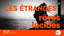 Les étranges rêves lucides