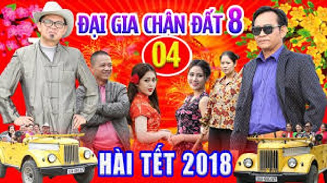 Hài Tết 2018 - Đại Gia Chân Đất 8 - Tập 4 - Phim Hài Tết 2018 Mới Nhất - Bình Trọng, Trung Hiếu, Quang Tèo