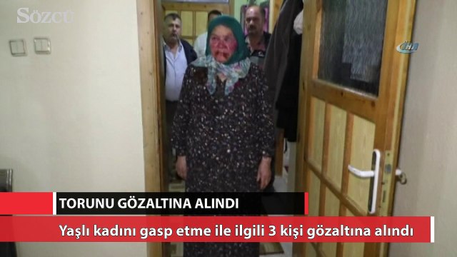 Yaşlı kadını darp ederek gasp etme ile ilgili 3 kişi gözaltına alındı