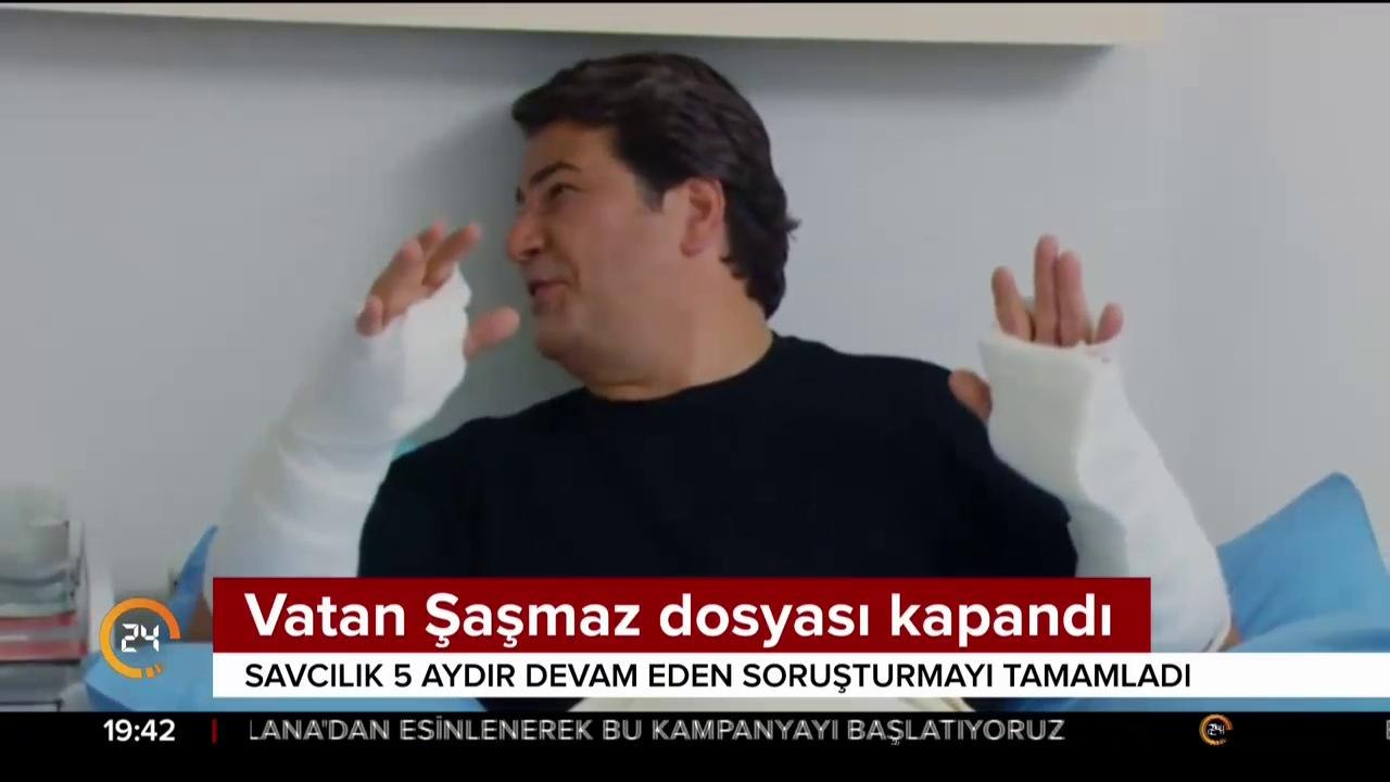 Vatan Şaşmaz dosyası kapandı