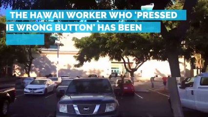 The Hawaii Worker Who 'Pressed the Wrong Button' Has Been Reassigned