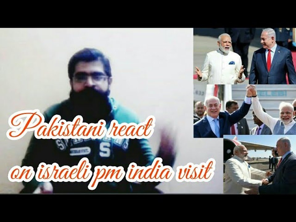 Israeli pm visit India-what is new-why now?Pakistani react