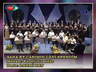 TRT TSM KORO - Sana Ey Cânımın Cânı Efendim