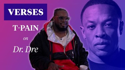 T-Pain on Dr. Dre and Eminem’s “Forgot About Dre” | VERSES