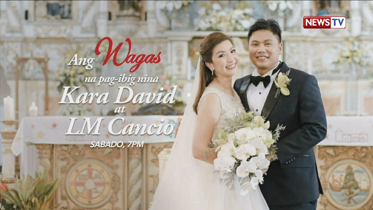 Wagas: Pag-ibig na wagas nina Kara David at LM Cancio