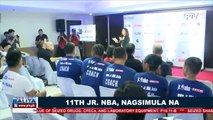 SPORTS BALITA: 11th Jr. NBA, nagsimula na