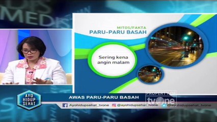 "Awas Paru paru Basah" [Part 1] - Ayo Hidup Sehat