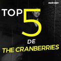 The Cranberries en 5 chansons cultes