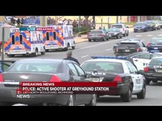 Active shooter at Greyhound bus station in Richmond, Virginia
