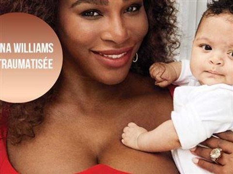 Serena Williams a vécu un accouchement traumatisant