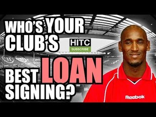 Best EVER Loan Signings: Every Premier League Club