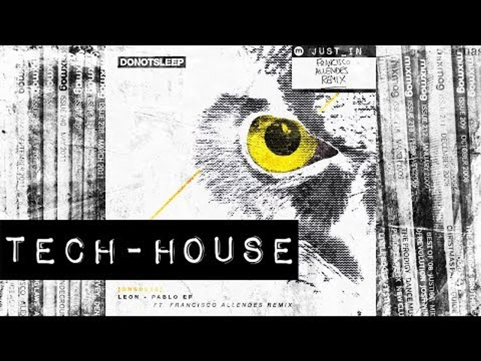 TECH HOUSE: Leon - Pablo (Francisco Allendes Remix) [Do Not Sleep]