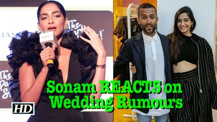 Tải video: Sonam Kapoor REACTS on Wedding Rumours