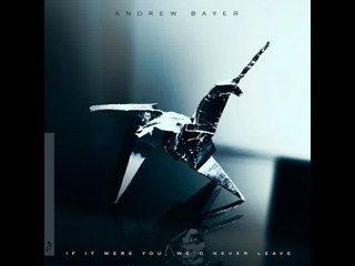 Andrew Bayer ft Ane Brun  'Lose Sight' AD FREE
