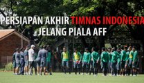 Persiapan Akhir Timnas Indonesia Jelang Piala AFF 2016