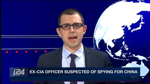 i24NEWS DESK | Ex-CIA officer suspected of spying for China | Tuesday, January 16th 2018