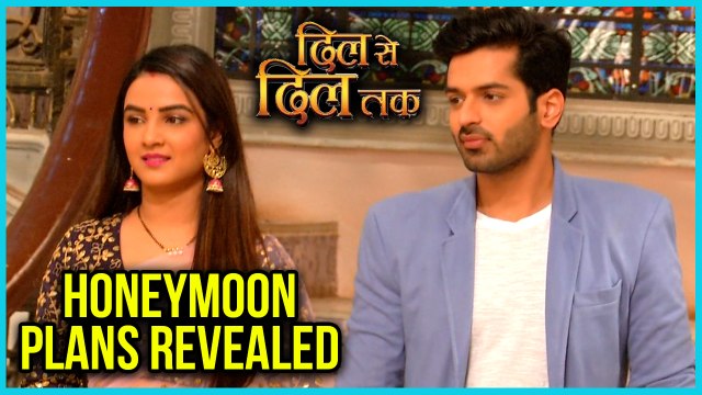 Parth And Teni's HONEYMOON Plans REVEALED | Dil Se Dil Tak - दिल से दिल तक