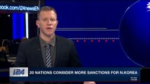 i24NEWS DESK | 20 nations consider more sanctions for N.Korea | Wednesday, January 17th 2018