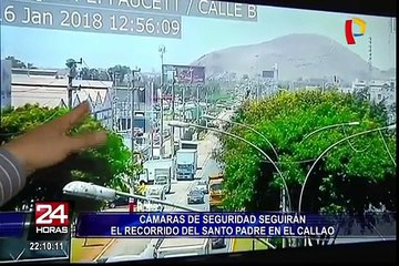 Papa Francisco en el Perú: cámaras de seguridad seguirán recorrido del Pontífice en el Callao