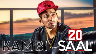 20 Saal (Full Video) - Kambi - Sukh - E (Muzical Doctorz) - Latest Punjabi Song 2018