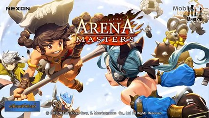 [เกมมือถือ] Arena Masters สุดยอดเกมแนว Action PVP จากค่ายเกมดัง Nexon