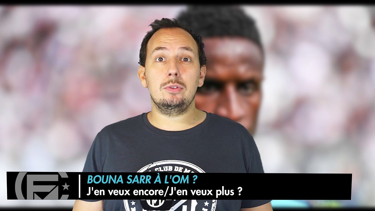 Bouna Sarr : J'en veux encore/J'en veux plus ?