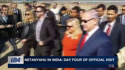 Download Video: i24NEWS DESK | Netanyahu in India: day four of official visit | Wednesday, January 17th 2018