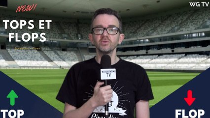 Tops Flops Bordeaux - Caen (0-2)