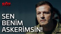 Söz | 29.Bölüm - Sen Benim Askerimsin!