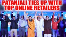 Patanjali Ties Up With Major Online Retailers To Expand It's Market | OneIndia News