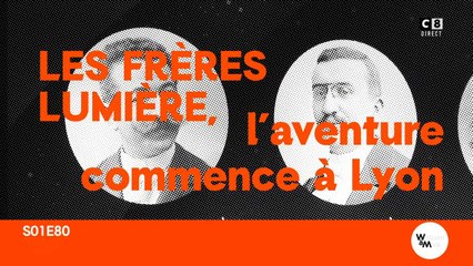 Les frères lumière, l'aventure commence à Lyon