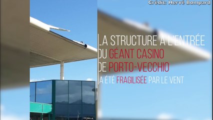 La structure à l'entrée du Géant Casino de Porto-Vecchio fragilisée par le vent
