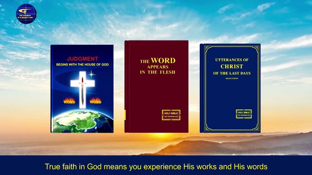 A Hymn of God's Words True Meaning of Faith in God | The Church of Almighty God