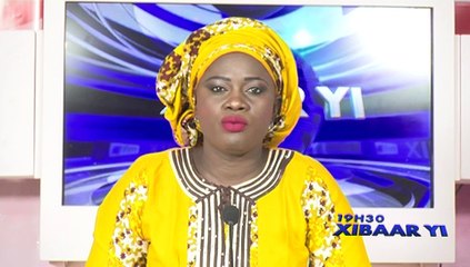 REPLAY - Xibar Yi 19h - Pr : FATOU KINE DEME - 17 Janvier 2018