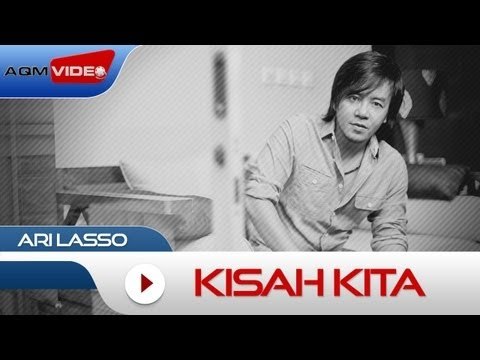 Ari Lasso - Kisah Kita | Official Video
