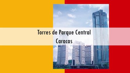 ¡¿SABÍAS QUE…?! Armando Iachini – Las Torres de Parque Central en Caracas