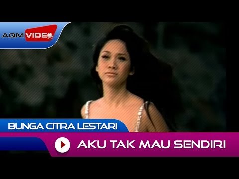 Bunga Citra Lestari - Aku Tak Mau Sendiri | Official Video