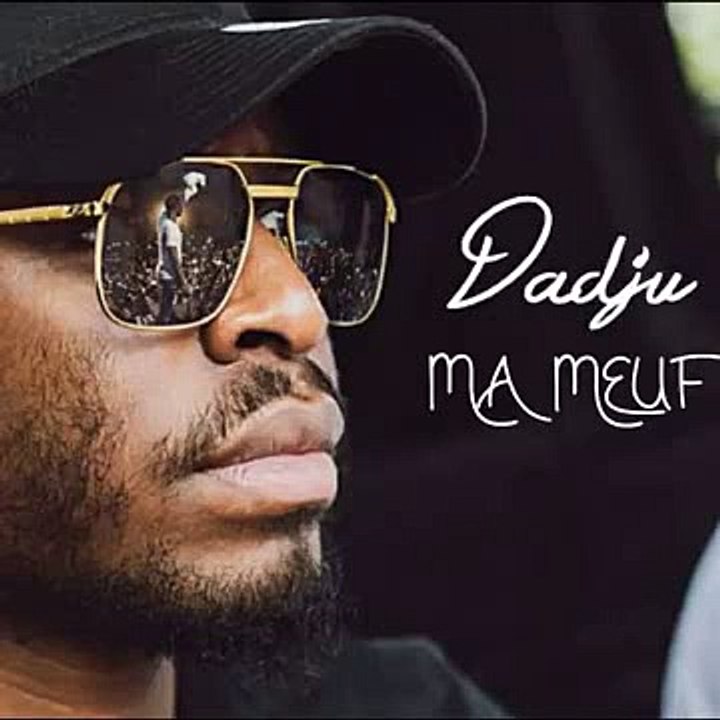 DADJU MA MEUF AUDIO -